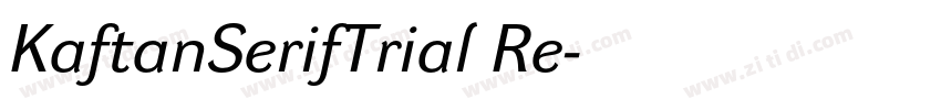 KaftanSerifTrial Re字体转换